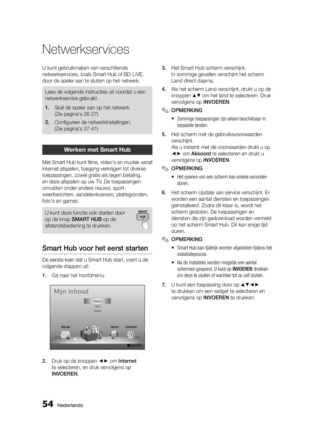 Samsung BD-D6500/EN, BD-D6500/ZA, BD-D6500/XN manual Netwerkservices, Smart Hub voor het eerst starten, Werken met Smart Hub 