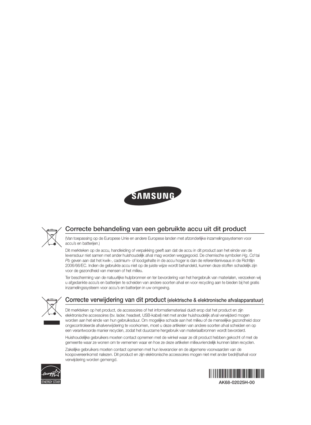 Samsung BD-D6500/XE, BD-D6500/ZA, BD-D6500/XN, BD-D6500/EN manual Correcte behandeling van een gebruikte accu uit dit product 