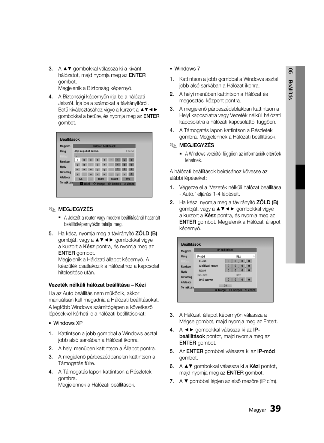 Samsung BD-D6500/XE, BD-D6500/ZA, BD-D6500/XN Vezeték nélküli hálózat beállítása Kézi, Gombbal lépjen az első mezőre IP cím 