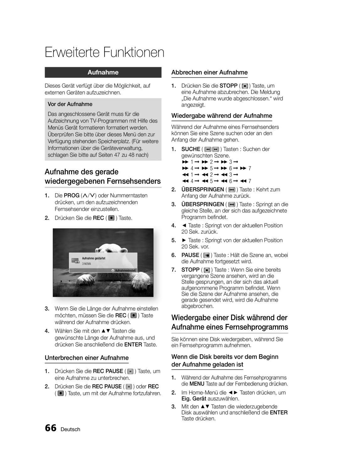 Samsung BD-D6900S/ZG manual Unterbrechen einer Aufnahme, Abbrechen einer Aufnahme, Wiedergabe während der Aufnahme 