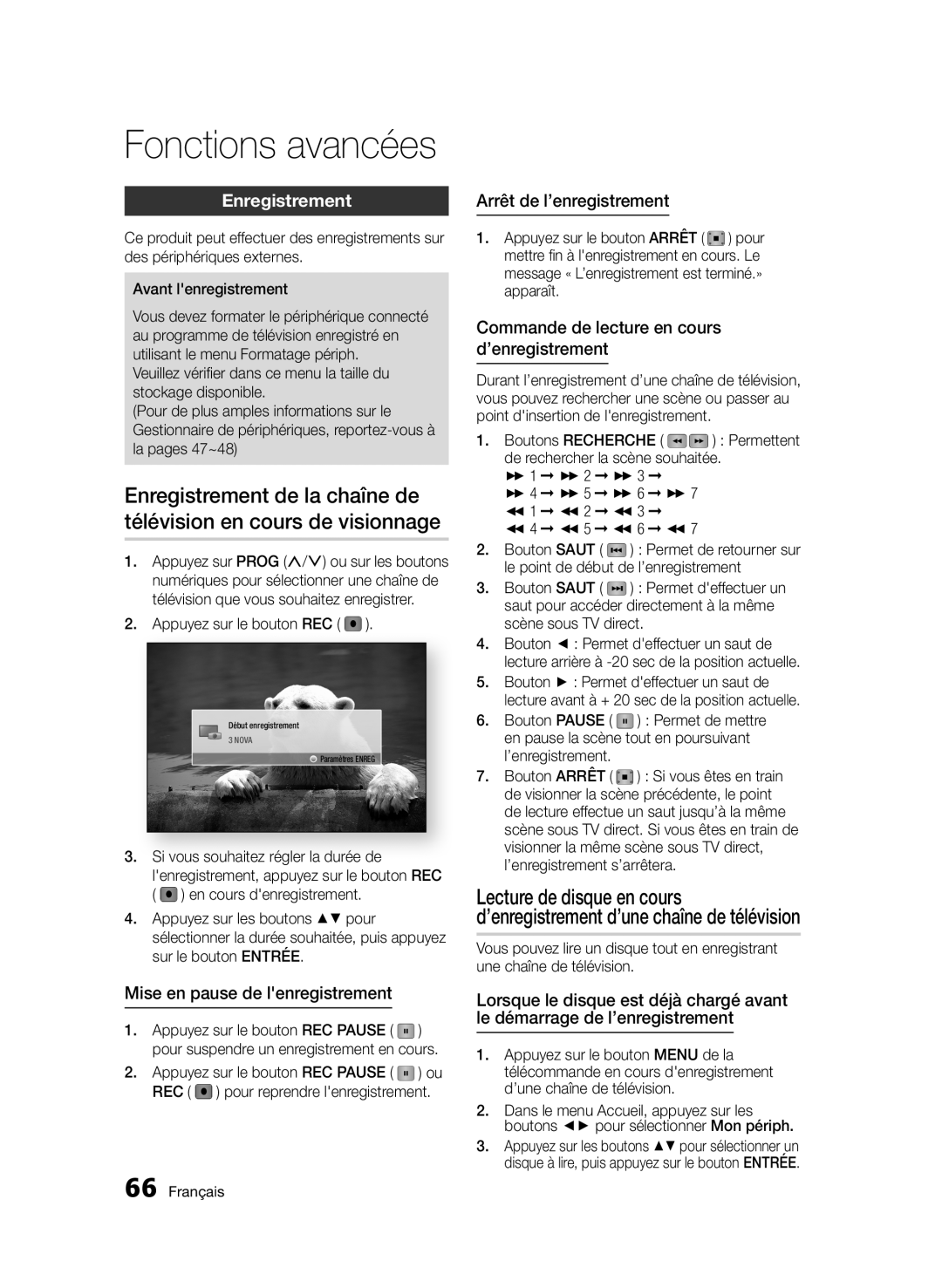 Samsung BD-D6900/EN, BD-D6900/XN, BD-D6900/ZF Enregistrement, Mise en pause de lenregistrement, Arrêt de l’enregistrement 