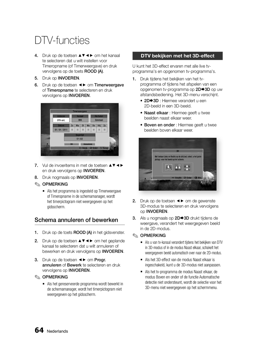 Samsung BD-D6900/XN, BD-D6900/EN Schema annuleren of bewerken, DTV bekijken met het 3D-effect, Druk nogmaals op Invoeren 