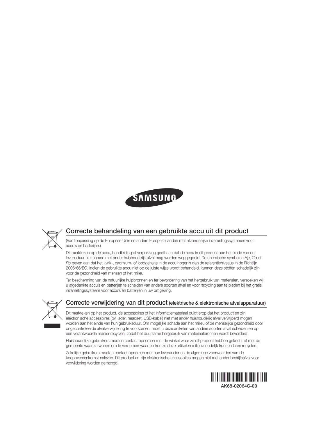 Samsung BD-D6900/XN, BD-D6900/EN, BD-D6900/ZF manual Correcte behandeling van een gebruikte accu uit dit product 