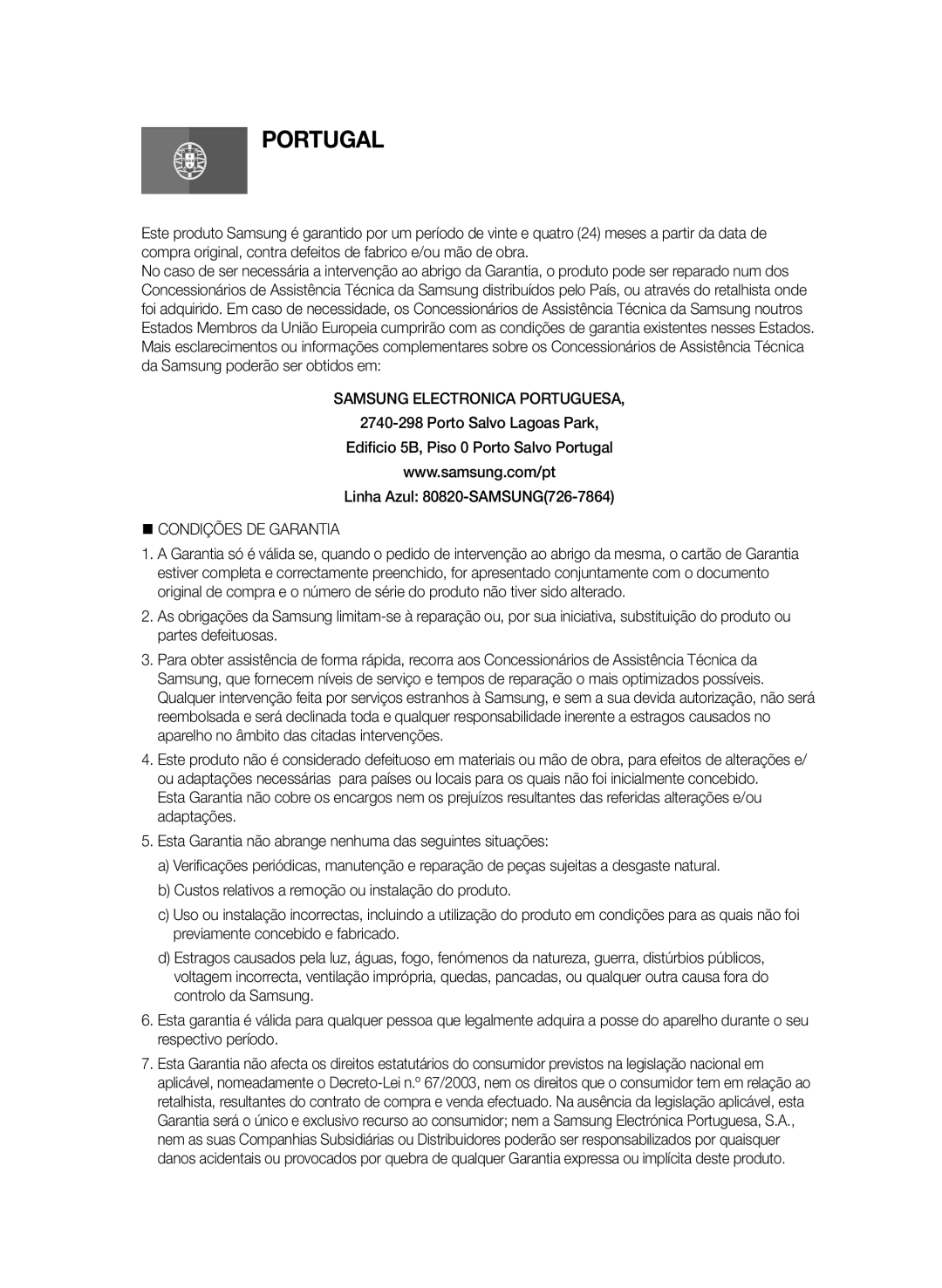 Samsung BD-D6900/ZF manual Samsung Electronica Portuguesa, @ Condições DE Garantia 