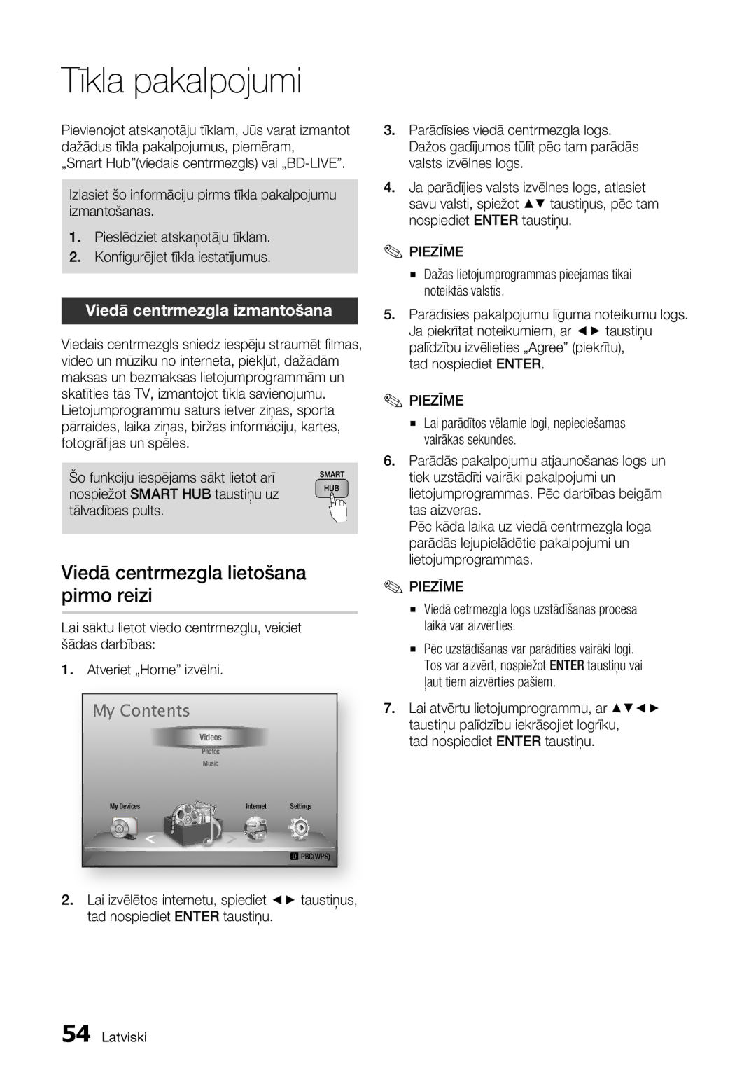 Samsung BD-D7000/EN manual Tīkla pakalpojumi, Viedā centrmezgla lietošana pirmo reizi, Viedā centrmezgla izmantošana 