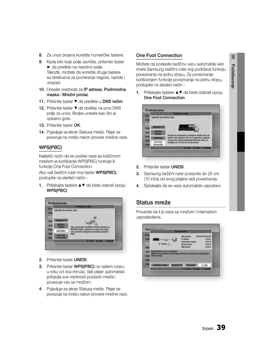 Samsung BD-D7000/EN Status mreže, One Foot Connection, Pritisnite taster Unesi, Sačekajte da se veza automatski uspostavi 