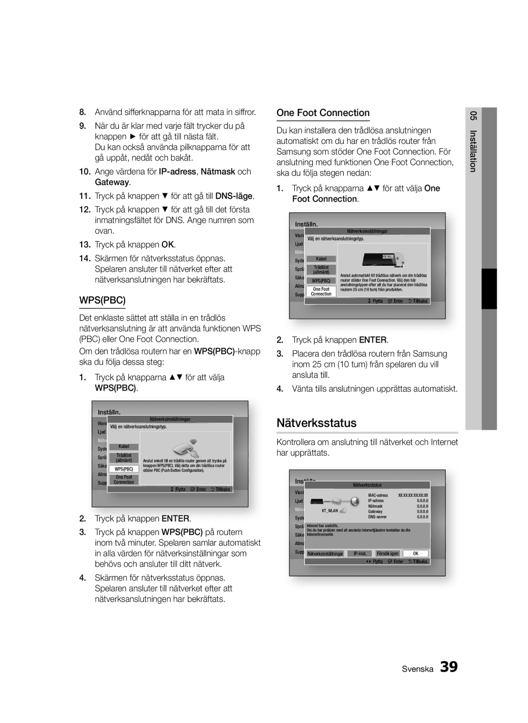 Samsung BD-D7000/XE manual Nätverksstatus, One Foot Connection, Tryck på knappen Enter 