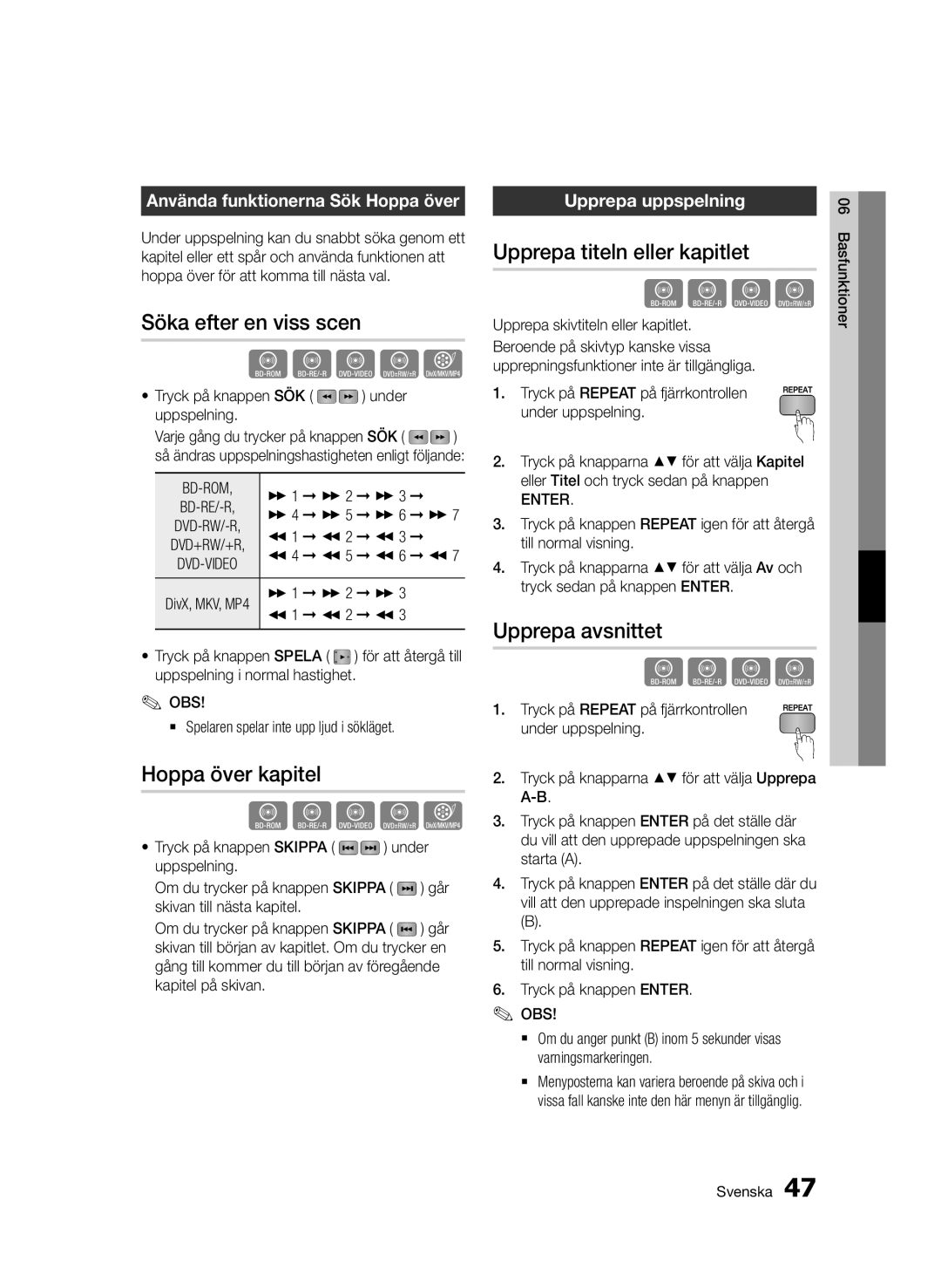 Samsung BD-D7000/XE manual Söka efter en viss scen, Hoppa över kapitel, Upprepa titeln eller kapitlet, Upprepa avsnittet 