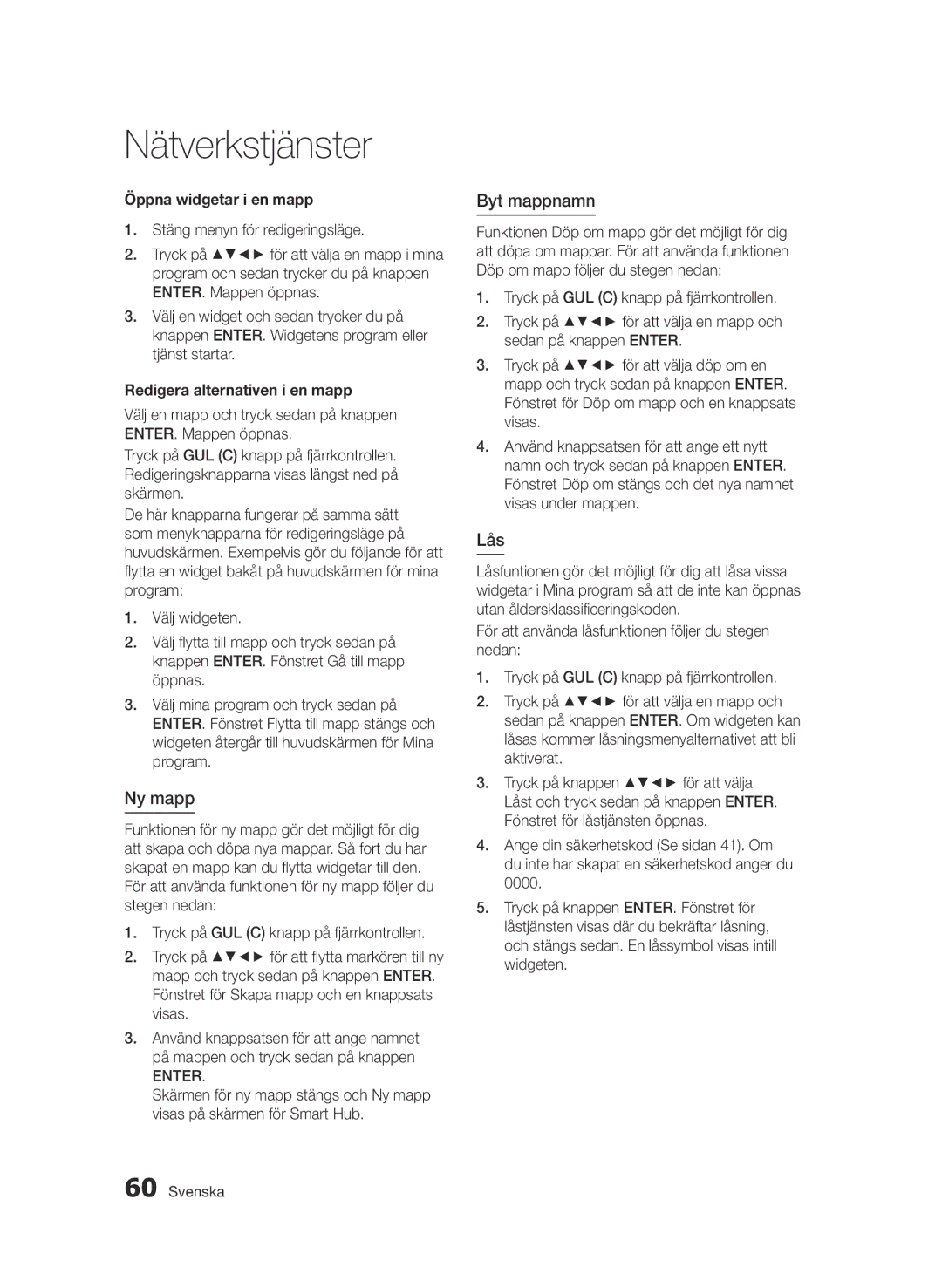 Samsung BD-D7000/XE manual Ny mapp, Byt mappnamn, Lås, Öppna widgetar i en mapp, Redigera alternativen i en mapp 