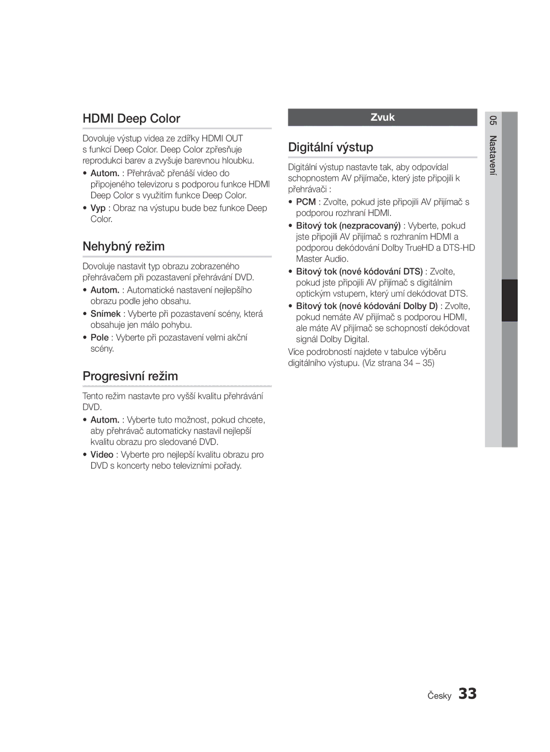 Samsung BD-D7000/ZF, BD-D7000/XN, BD-D7000/EN, BD-D7000/XE manual Nehybný režim, Progresivní režim, Digitální výstup, Zvuk 