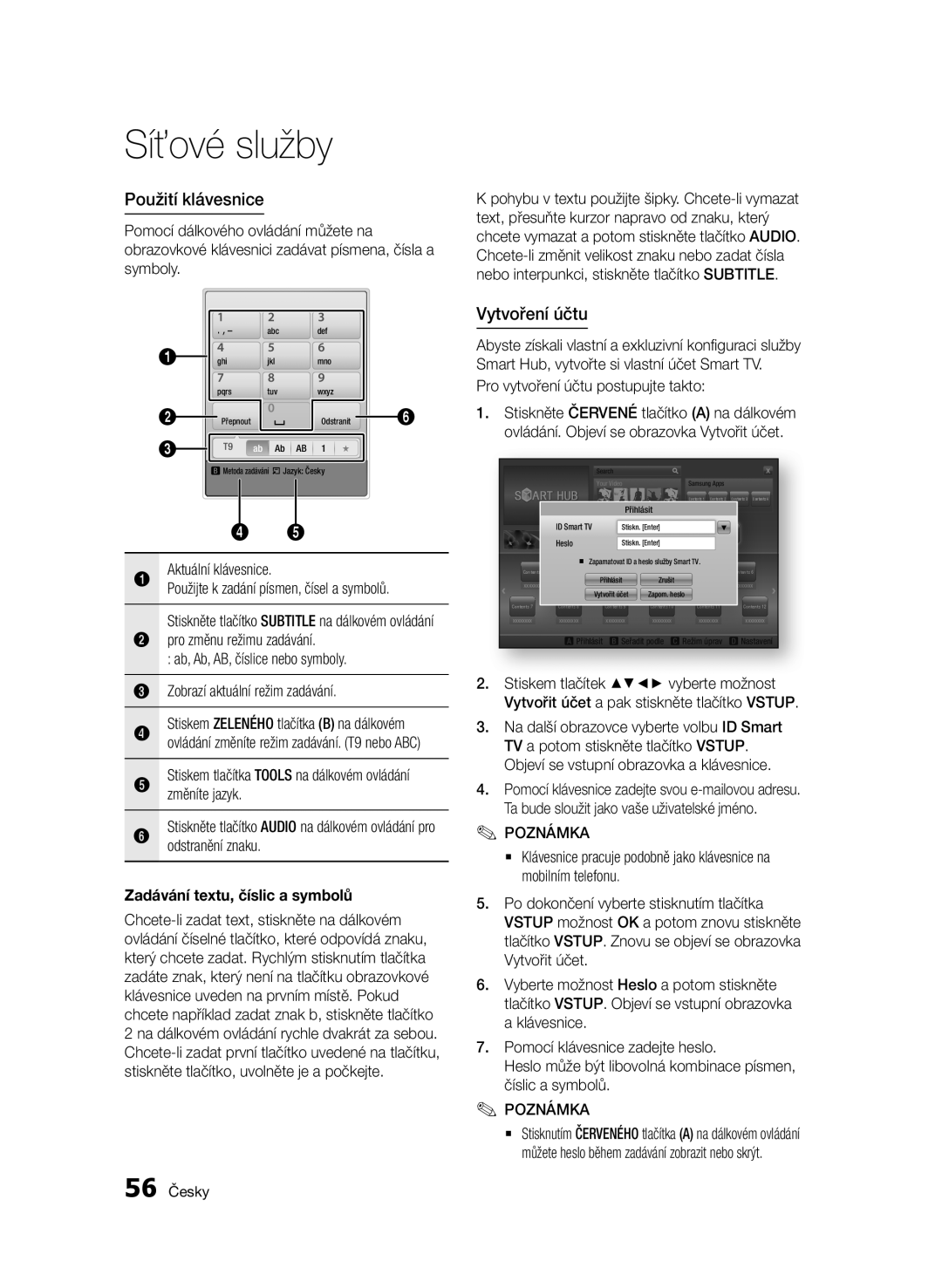 Samsung BD-D7000/EN manual Použití klávesnice, Vytvoření účtu, Pro změnu režimu zadávání, Zadávání textu, číslic a symbolů 