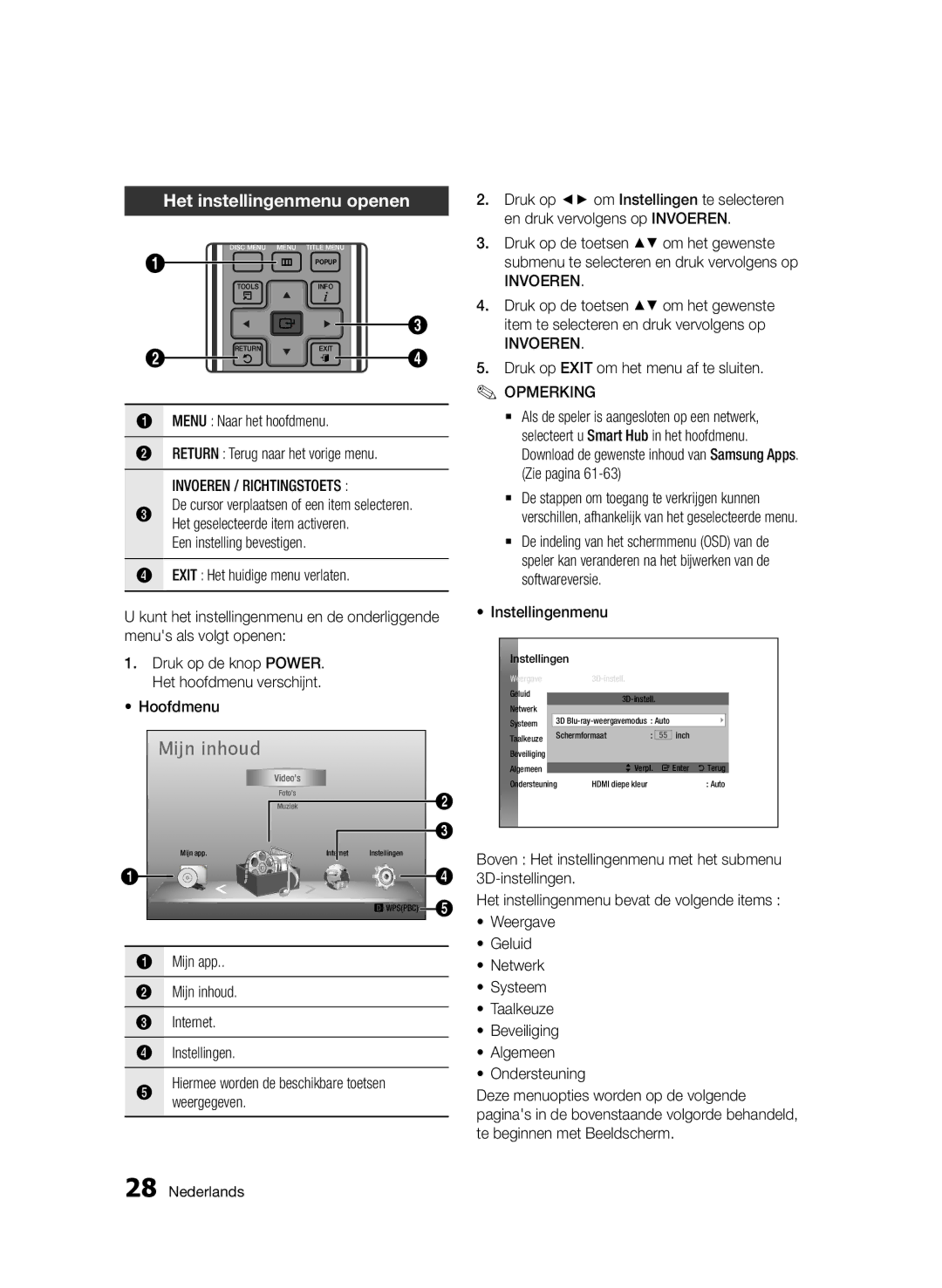 Samsung BD-D7000/ZF, BD-D7000/XN Het instellingenmenu openen, Menu Naar het hoofdmenu Return Terug naar het vorige menu 