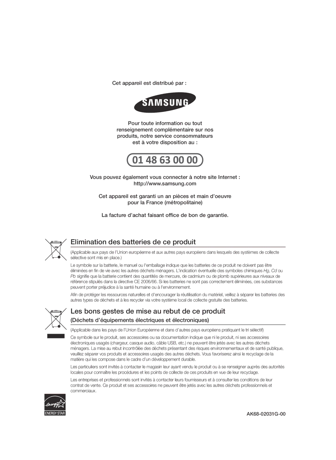 Samsung BD-D7500/EN, BD-D7500B/XN, BD-D7500/XN, BD-D7500/ZF, BD-D7500B/ZF, BD-D7500/XE Elimination des batteries de ce produit 