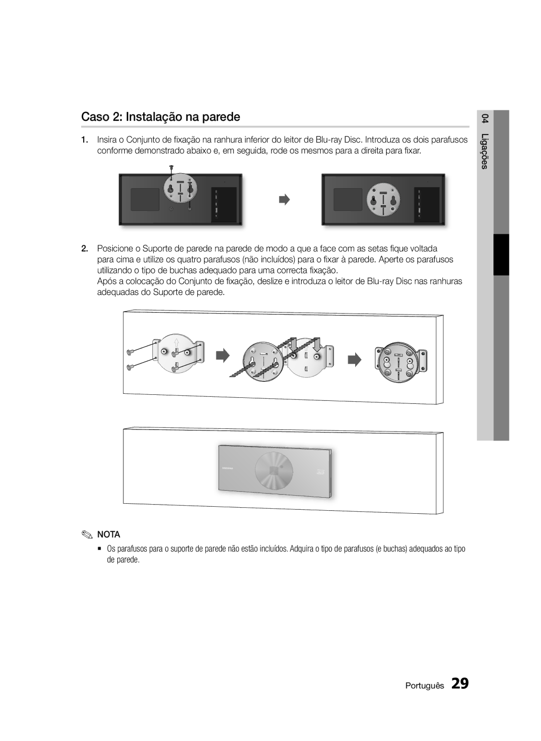 Samsung BD-D7500B/ZF, BD-D7500/XN, BD-D7500/ZF, BD-D7500/EN, BD-D7500E/ZF manual Caso 2 Instalação na parede 