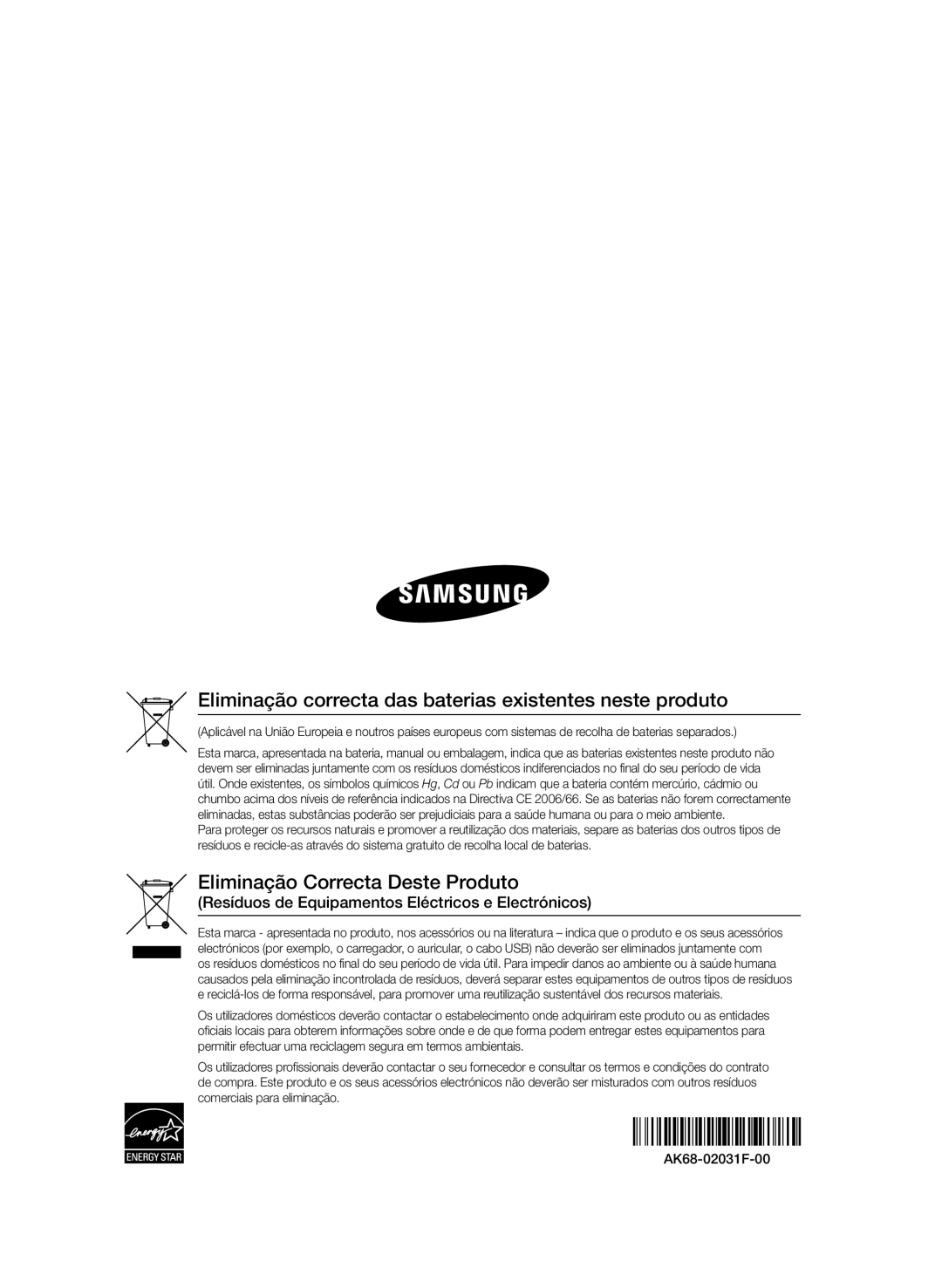 Samsung BD-D7500/ZF, BD-D7500/XN, BD-D7500B/ZF, BD-D7500/EN manual Eliminação correcta das baterias existentes neste produto 