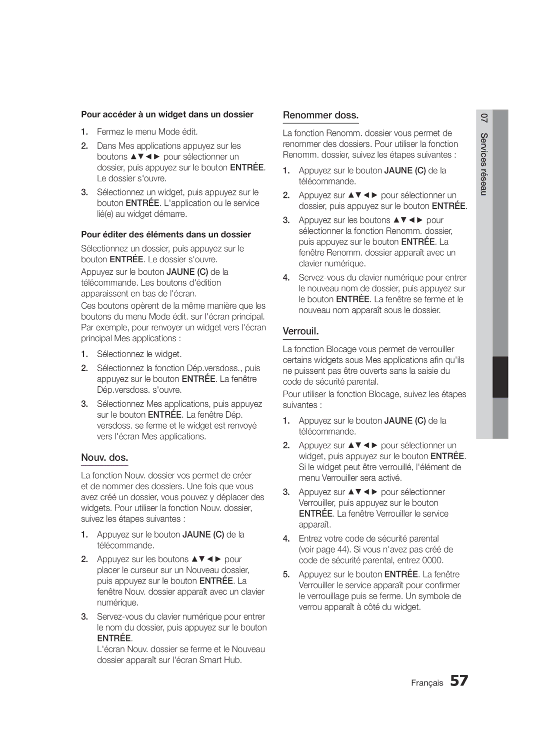 Samsung BD-D7500/EN, BD-D7500/XN, BD-D7500/ZF Nouv. dos, Renommer doss, Verrouil, Pour accéder à un widget dans un dossier 