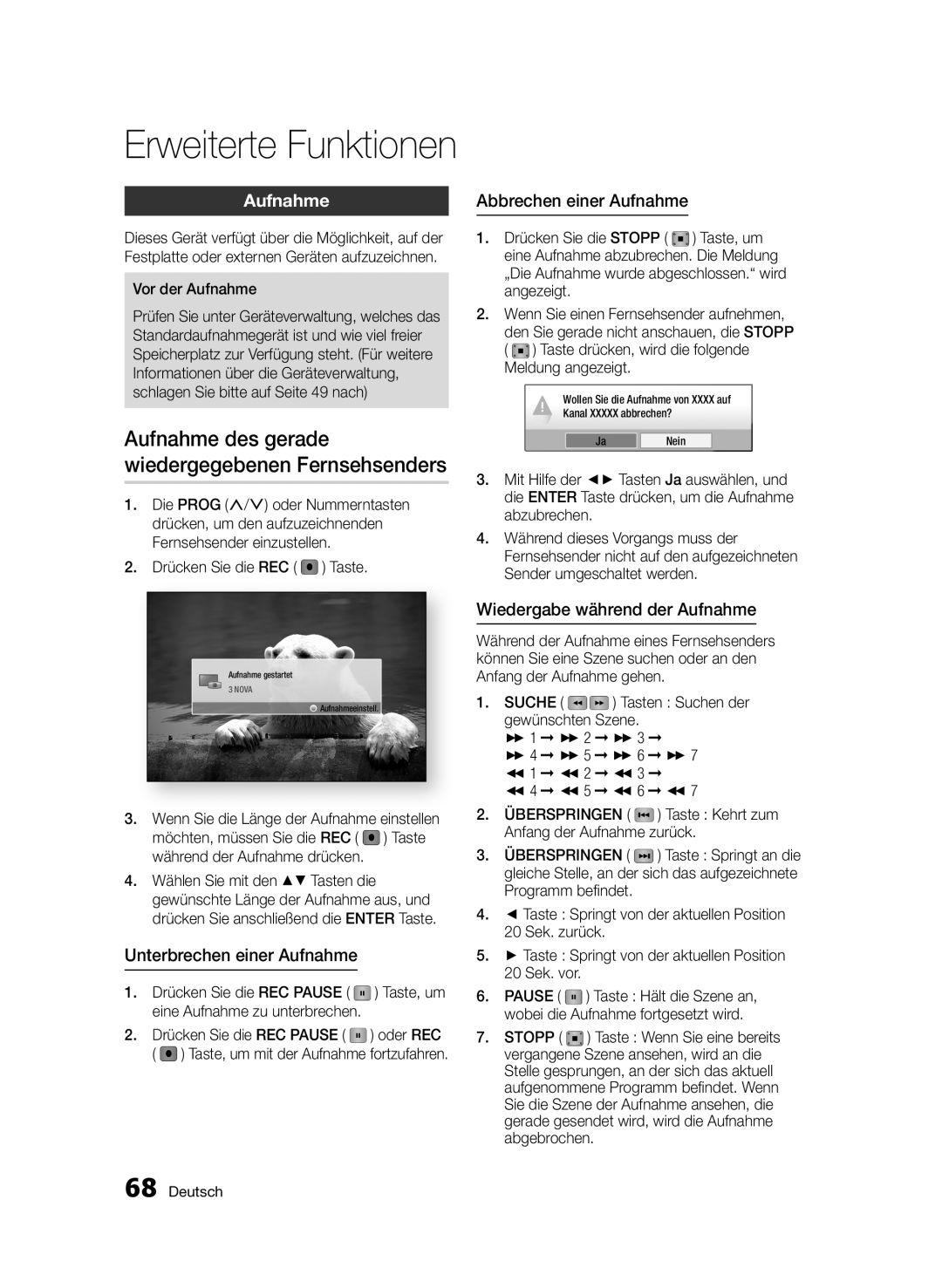 Samsung BD-D8200S/ZG manual Unterbrechen einer Aufnahme, Abbrechen einer Aufnahme, Wiedergabe während der Aufnahme 