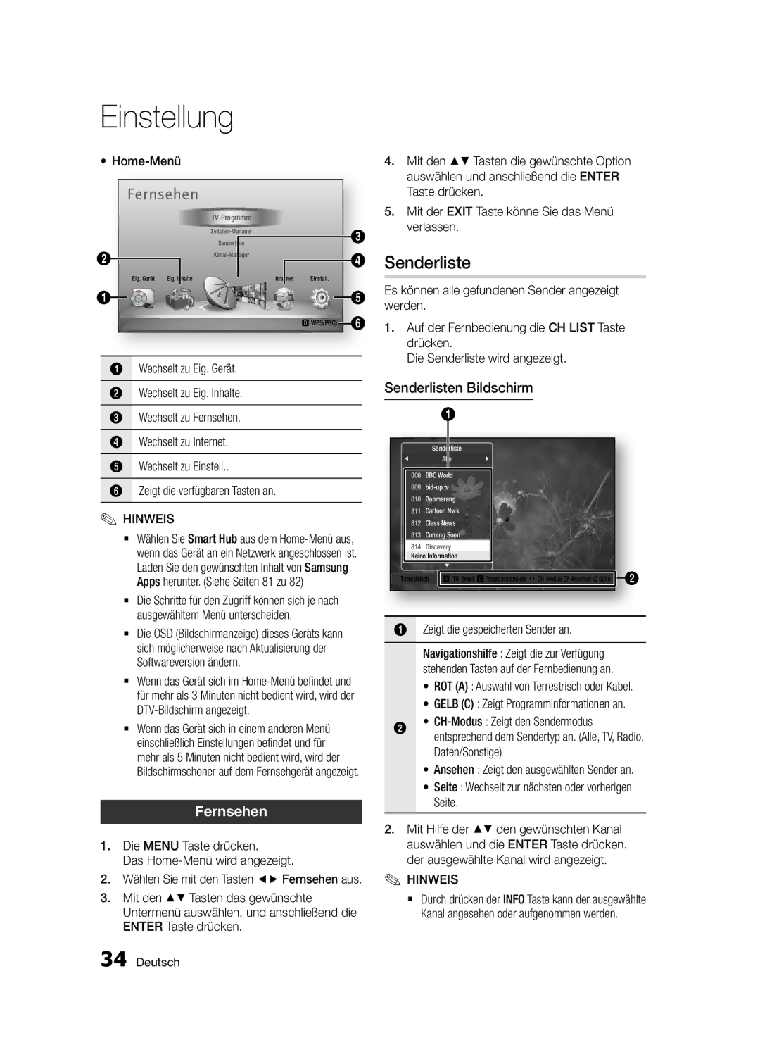 Samsung BD-D8200/ZF manual Fernsehen, Senderlisten Bildschirm, Die Menu Taste drücken Das Home-Menü wird angezeigt 