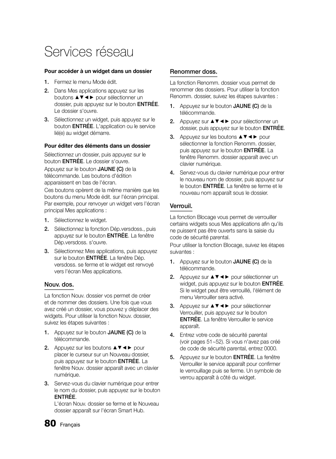 Samsung BD-D8500/ZF, BD-D8500/EN, BD-D8500/XN Nouv. dos, Renommer doss, Verrouil, Pour accéder à un widget dans un dossier 