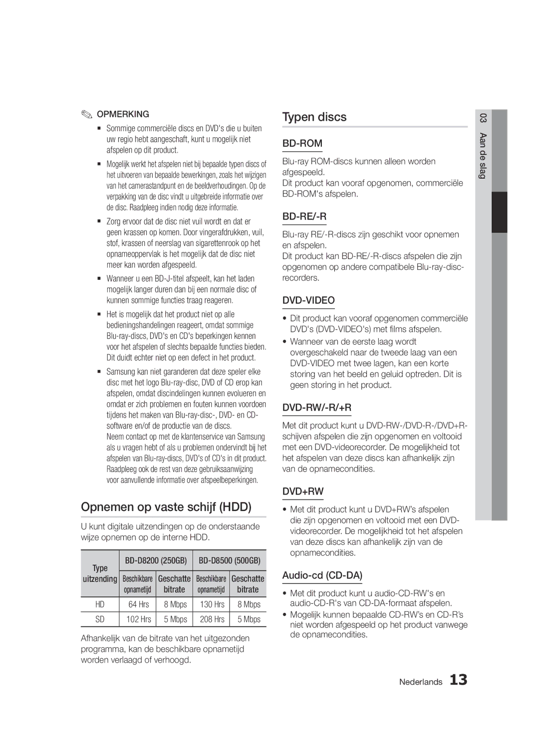 Samsung BD-D8500/EN, BD-D8500/XN, BD-D8200/EN Opnemen op vaste schijf HDD, Typen discs, Aan de slag Nederlands, Uitzending 