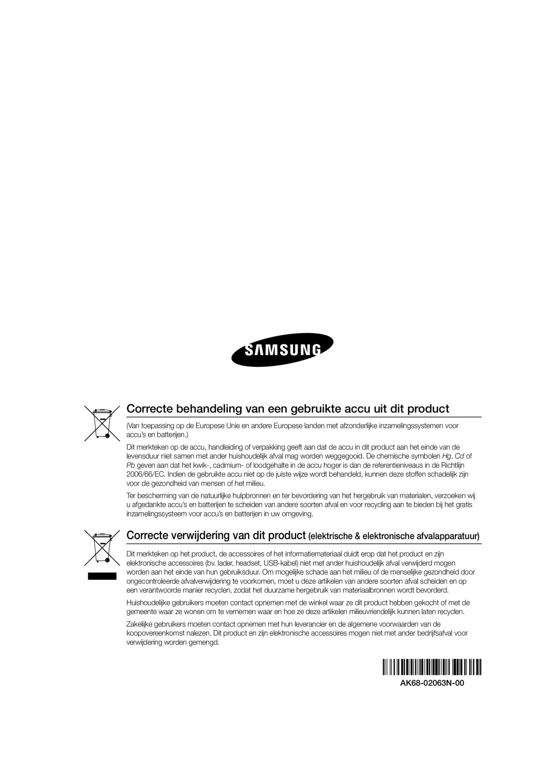 Samsung BD-D8500/ZF, BD-D8500/EN, BD-D8500/XN, BD-D8200/EN manual Correcte behandeling van een gebruikte accu uit dit product 