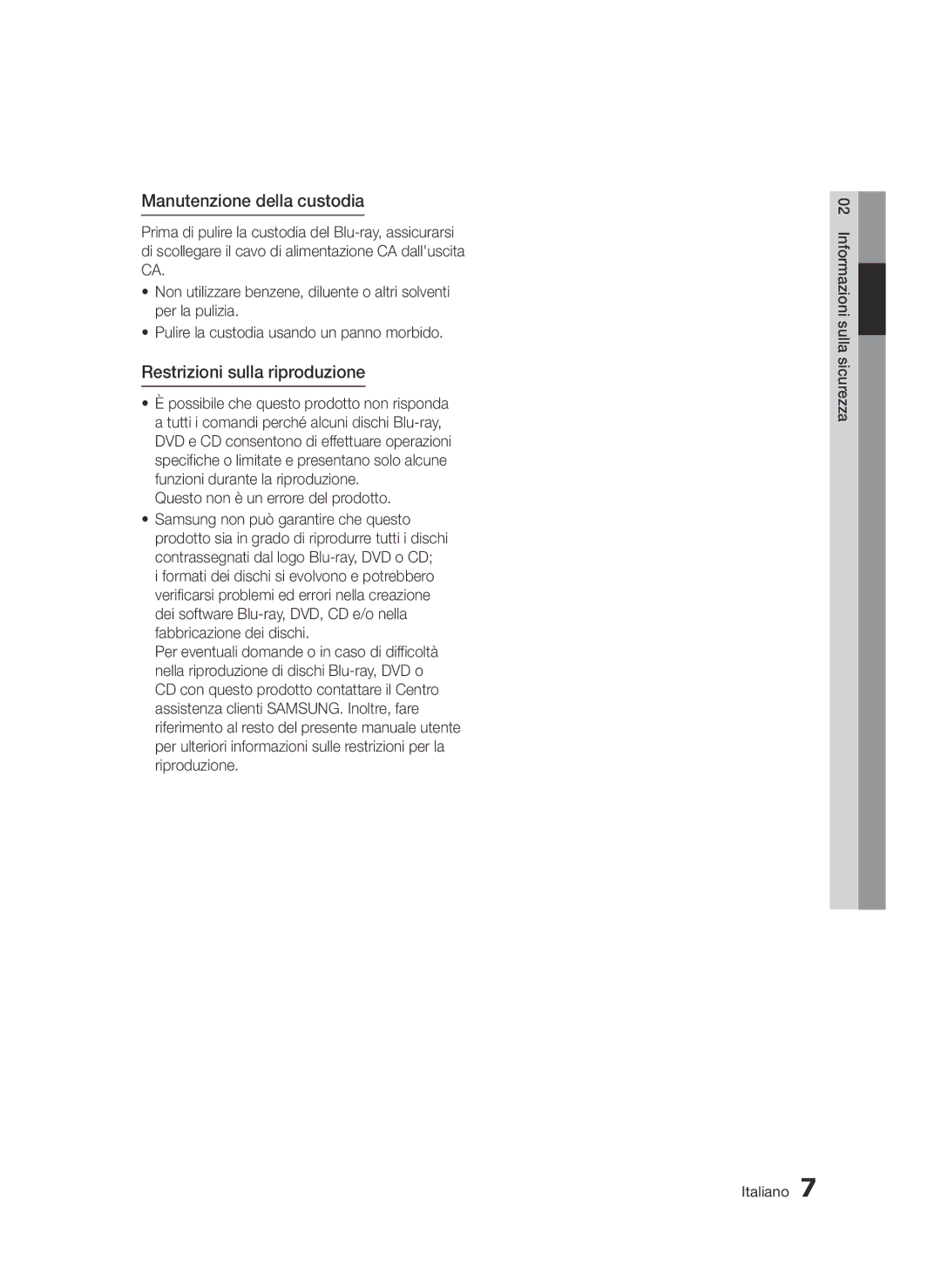 Samsung BD-D8900/ZF manual Manutenzione della custodia, Restrizioni sulla riproduzione, Questo non è un errore del prodotto 