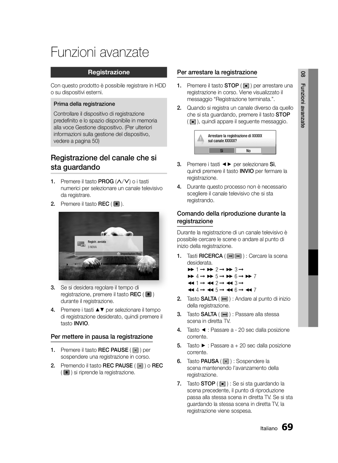 Samsung BD-D8900/ZF manual Funzioni avanzate, Registrazione del canale che si sta guardando 