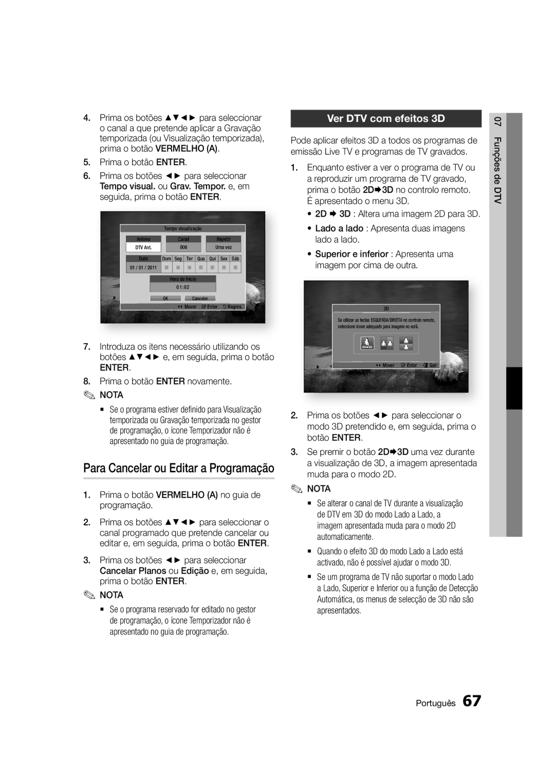 Samsung BD-D8900/ZF Ver DTV com efeitos 3D, Prima o botão Enter novamente, Prima o botão Vermelho a no guia de programação 