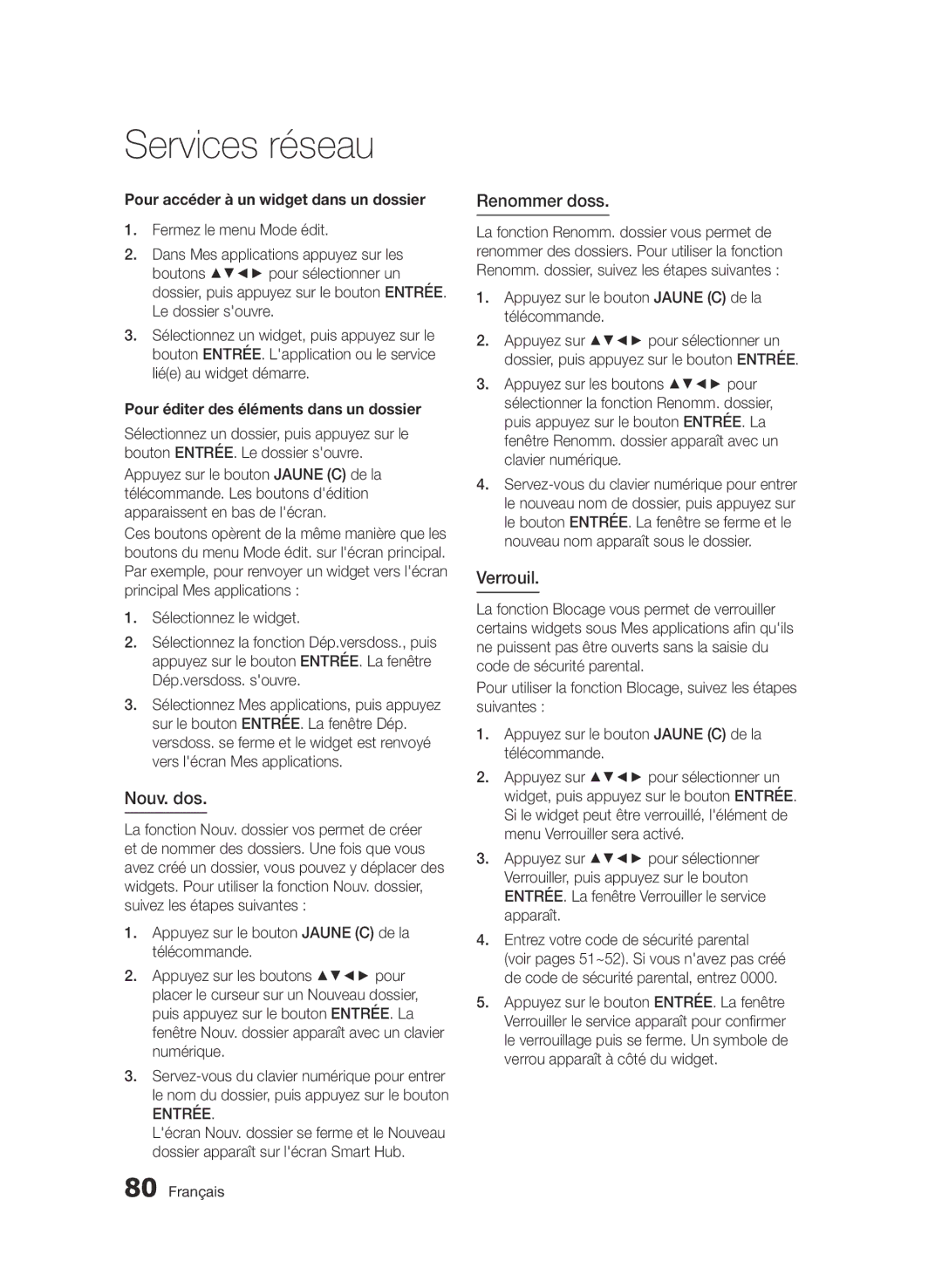 Samsung BD-D8900/ZF manual Nouv. dos, Renommer doss, Verrouil, Pour accéder à un widget dans un dossier 