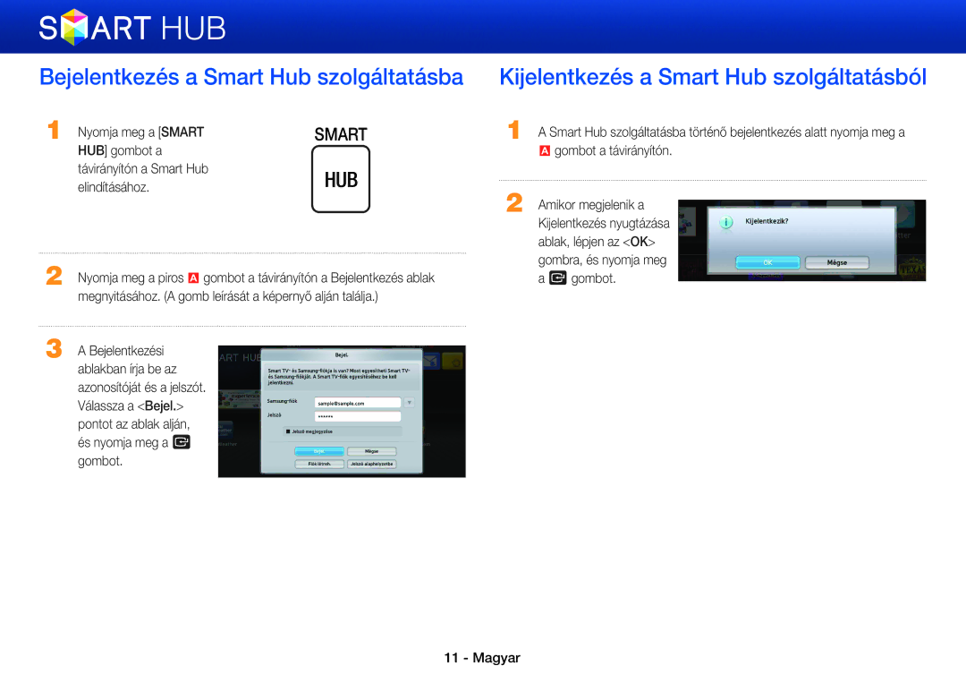 Samsung BD-ES5000/XE, BD-E5500/EN manual Bejelentkezés a Smart Hub szolgáltatásba, Kijelentkezés a Smart Hub szolgáltatásból 