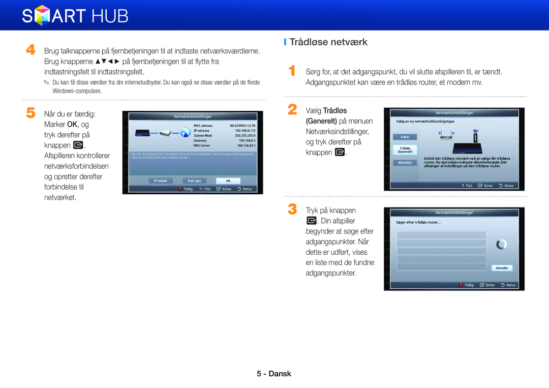 Samsung BD-ES7000/XE, BD-E5500/XE, BD-ES5000/XE manual Trådløse netværk, Tryk på knappen e. Din afspiller 