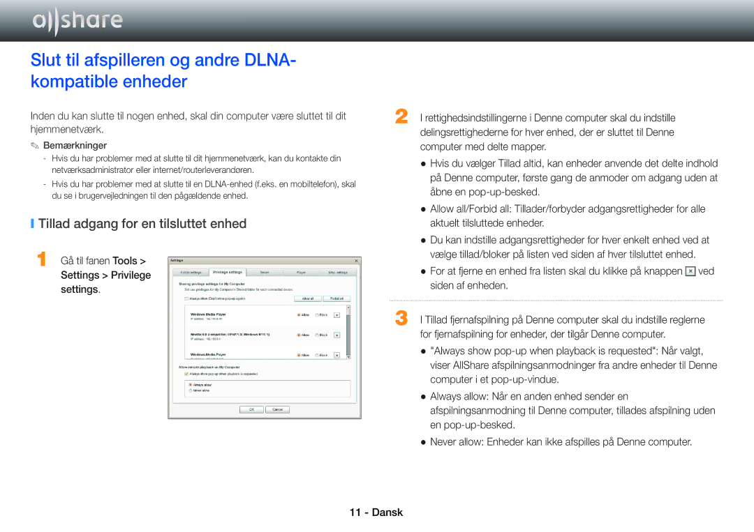 Samsung BD-ES7000/XE manual Slut til afspilleren og andre DLNA- kompatible enheder, Tillad adgang for en tilsluttet enhed 