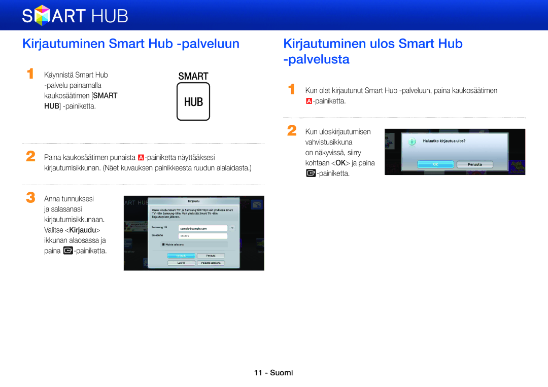 Samsung BD-ES7000/XE, BD-E5500/XE manual Kirjautuminen Smart Hub -palveluun, Kirjautuminen ulos Smart Hub -palvelusta 