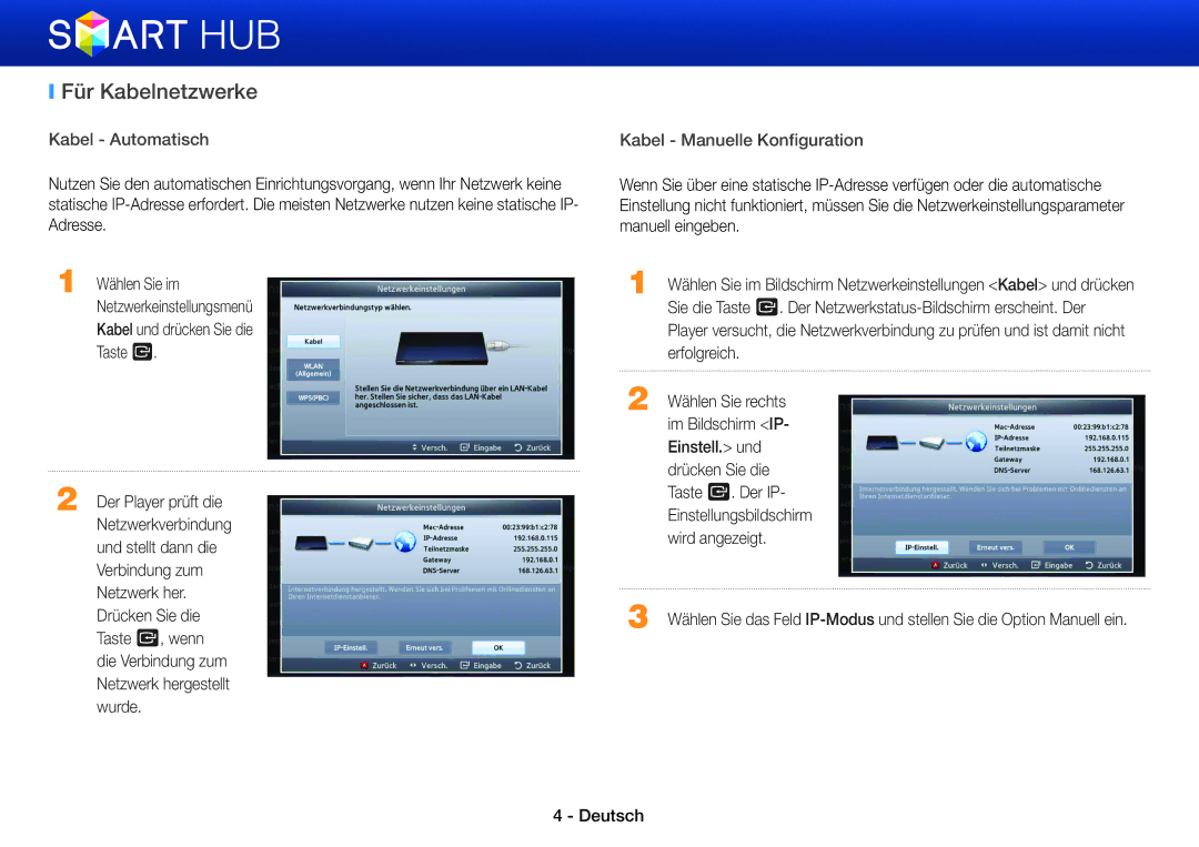 Samsung BD-ES5000/EN, BD-E6300/EN, BD-E5500/XN, BD-ES5000/XN, BD-E5500/EN, BD-E6300S/EN, BD-E5500/TK manual Für Kabelnetzwerke 