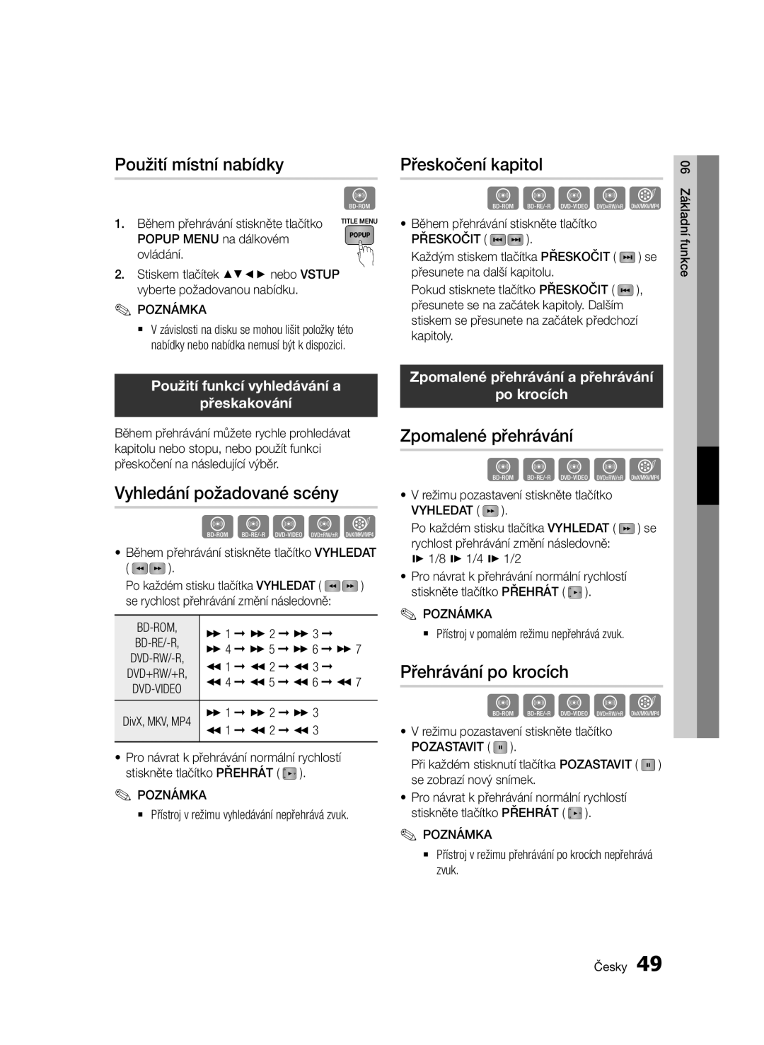 Samsung BD-E6300/EN manual Použití místní nabídky, Vyhledání požadované scény, Přeskočení kapitol, Zpomalené přehrávání 