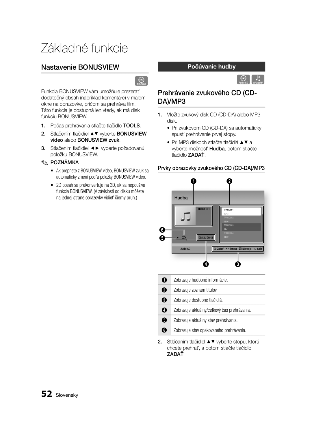 Samsung BD-E6300/EN manual Nastavenie BONUSVIEW, Prehrávanie zvukového CD CD- DA/MP3, Počúvanie hudby, Základné funkcie 
