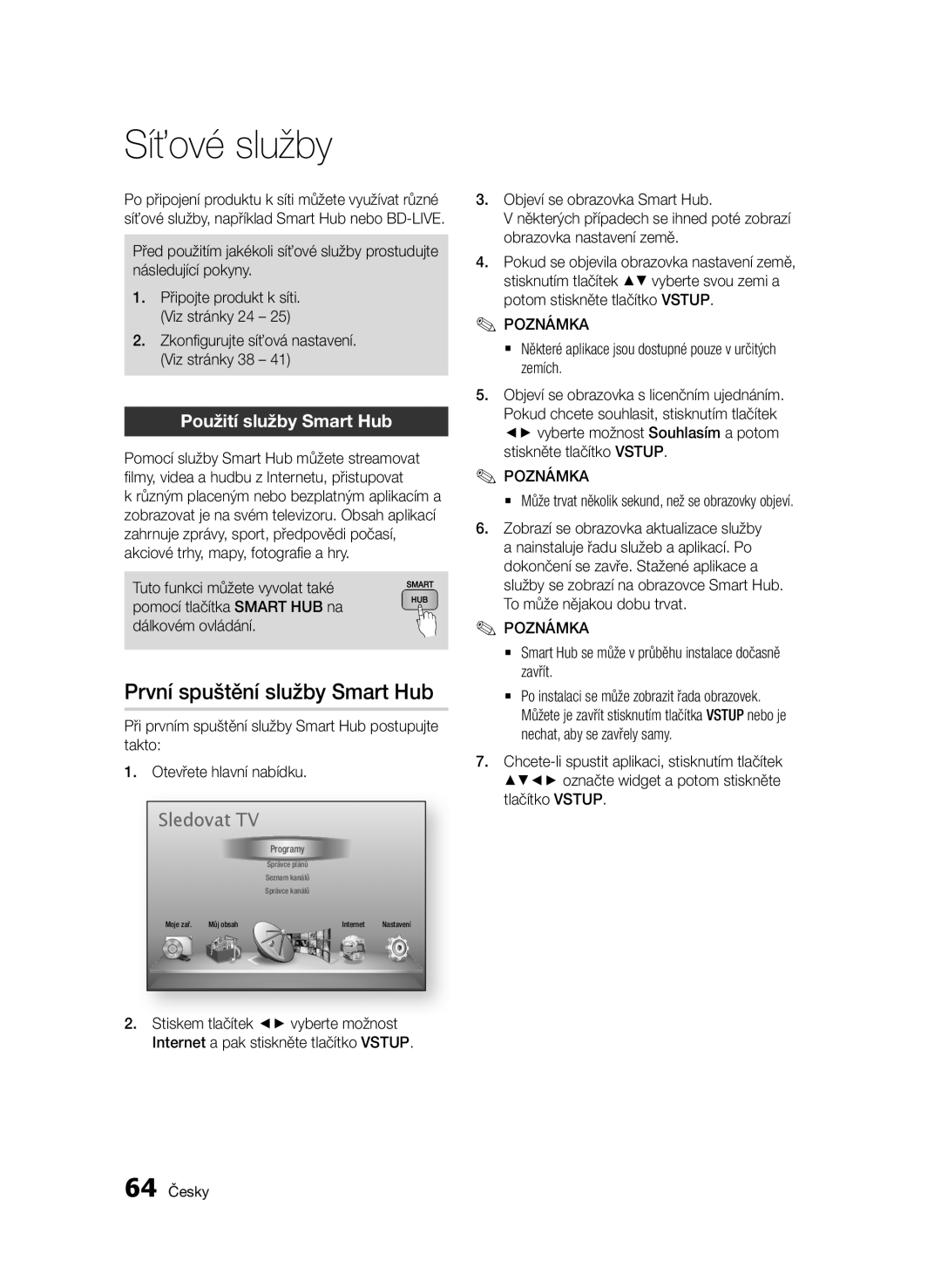 Samsung BD-E6300/EN manual Síťové služby, První spuštění služby Smart Hub, Použití služby Smart Hub, Sledovat TV, 64 Česky 