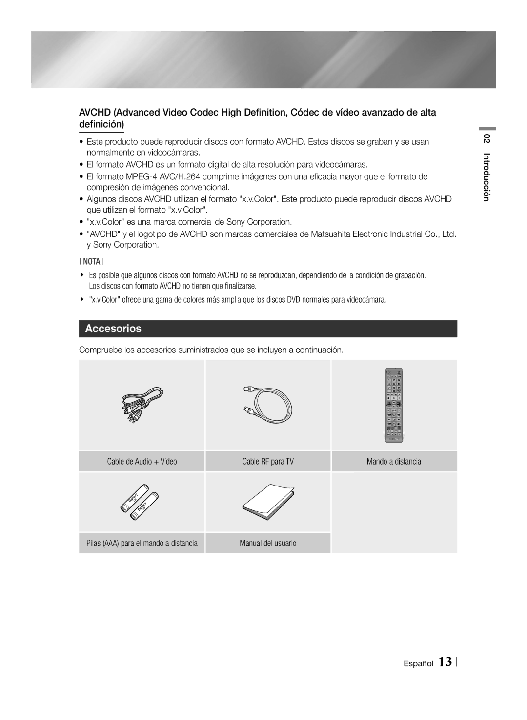 Samsung BD-E8300/ZF, BD-E8300/EN Accesorios, Cable de Audio + Vídeo Cable RF para TV, Pilas AAA para el mando a distancia 