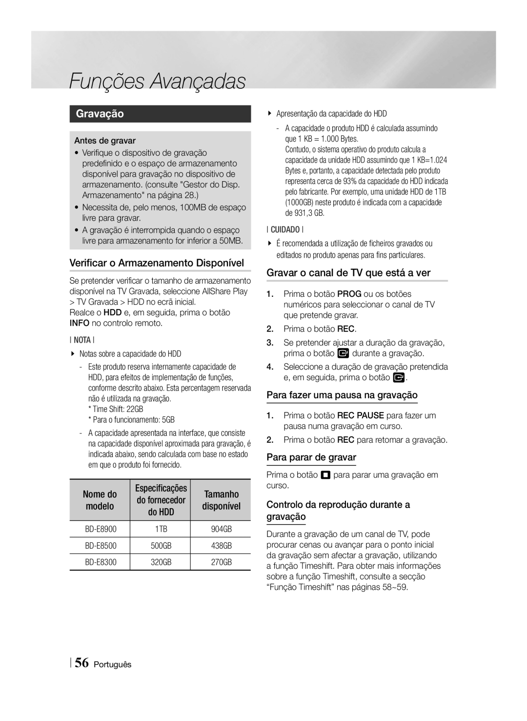 Samsung BD-E8300/ZF, BD-E8300/EN manual Gravação, Verificar o Armazenamento Disponível, Gravar o canal de TV que está a ver 