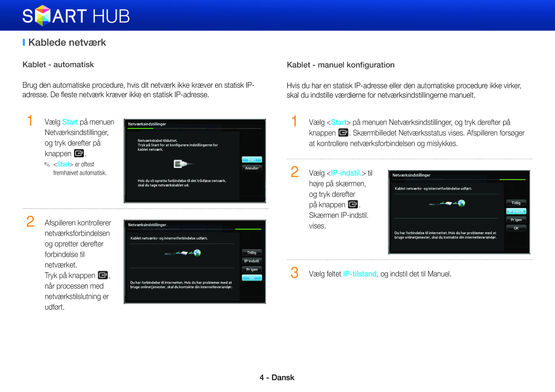 Samsung BD-E8900N/XE, BD-E8300N/XE Kablede netværk, At kontrollere netværksforbindelsen og mislykkes, Vælg IP-indstil. til 