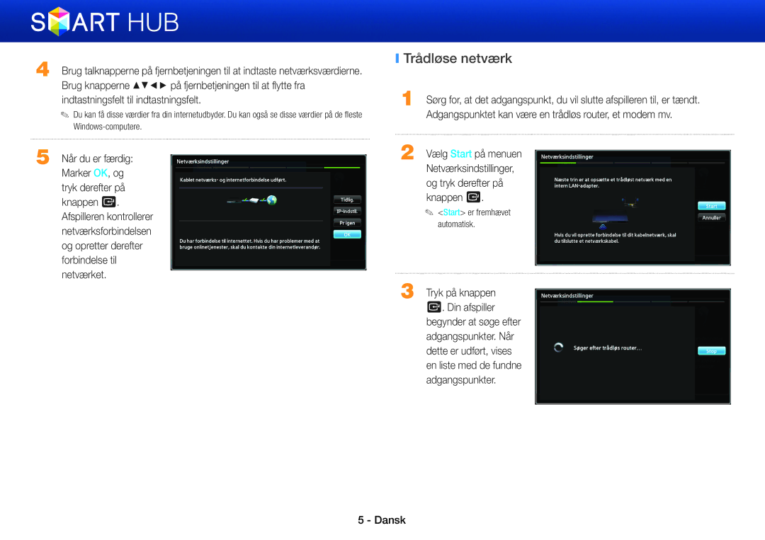 Samsung BD-E8900S/XE, BD-E8300N/XE, BD-E8300S/XE, BD-E8500S/XE manual Trådløse netværk, Tryk på knappen e. Din afspiller 