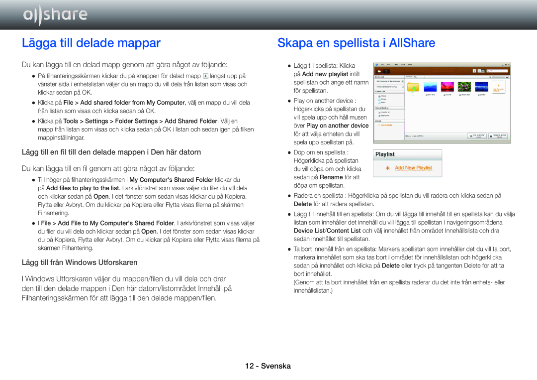 Samsung BD-E8900N/XE, BD-E8300N/XE, BD-E8500N/XE, STB-E7900N/XE manual Lägga till delade mappar, Skapa en spellista i AllShare 