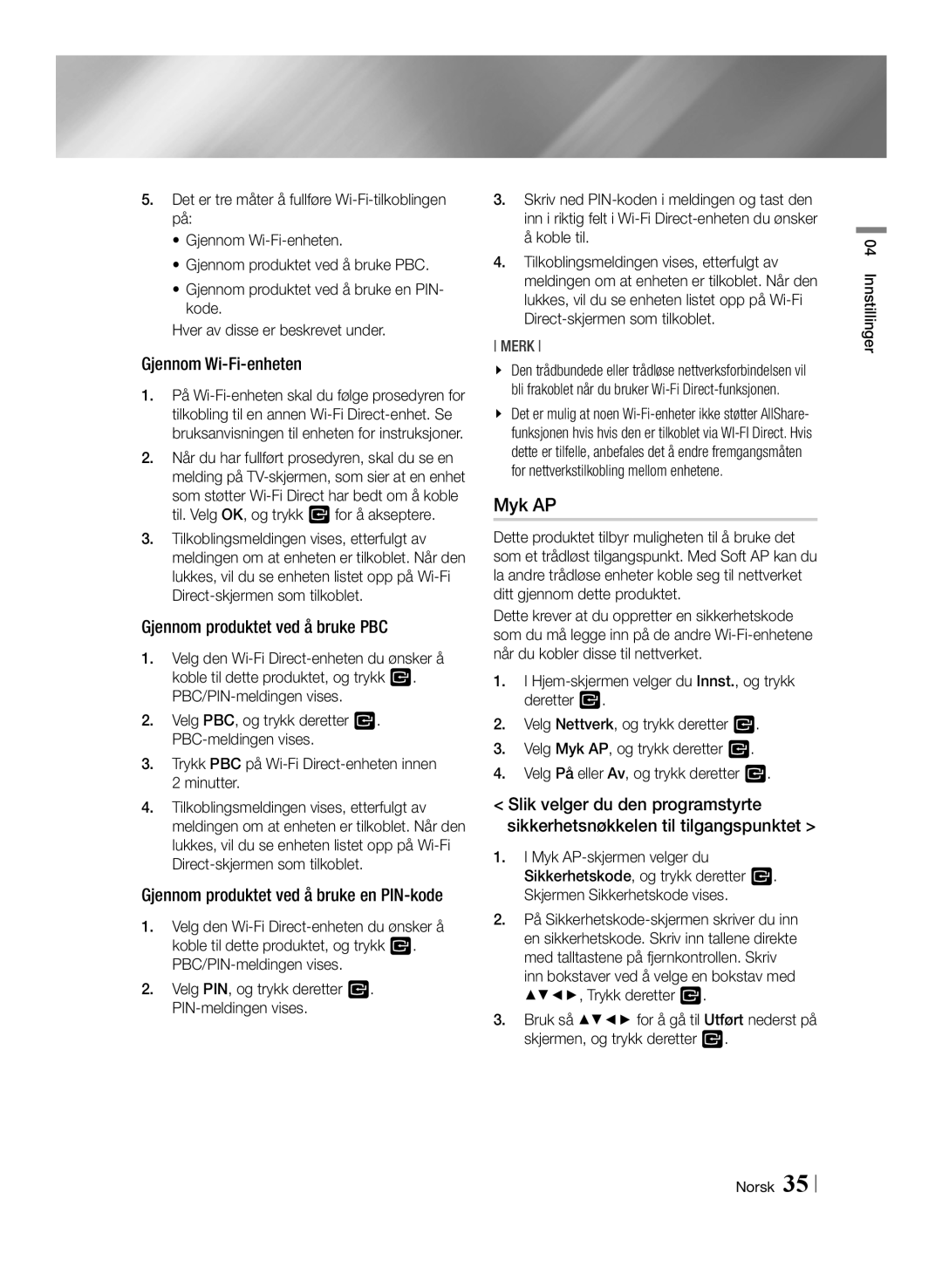 Samsung BD-E8500N/XE, BD-E8300N/XE, BD-E8900N/XE manual Myk AP, Gjennom Wi-Fi-enheten, Gjennom produktet ved å bruke PBC 