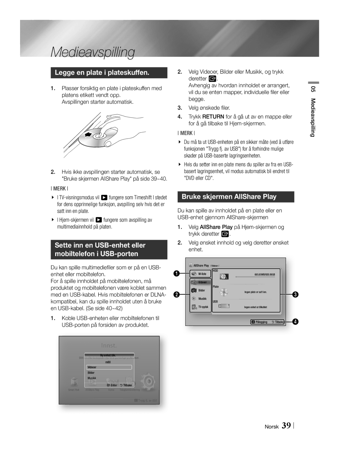 Samsung BD-E8900N/XE, BD-E8300N/XE manual Medieavspilling, Legge en plate i plateskuffen, Bruke skjermen AllShare Play 