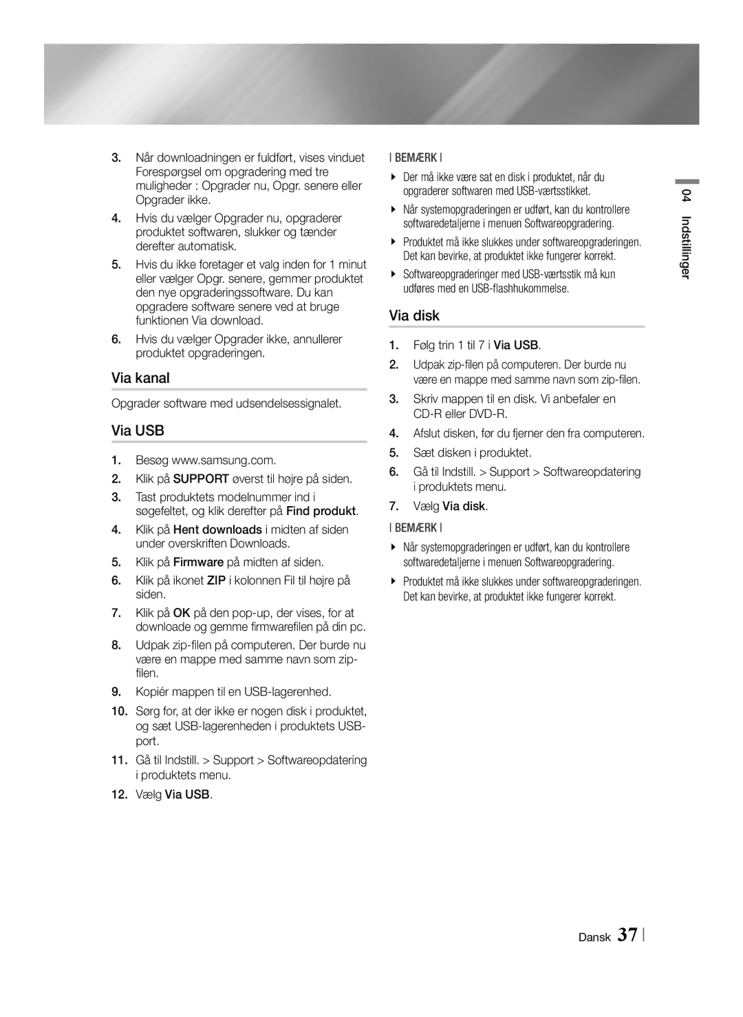 Samsung BD-E8500N/XE manual Via disk, Opgrader software med udsendelsessignalet, Klik på Support øverst til højre på siden 