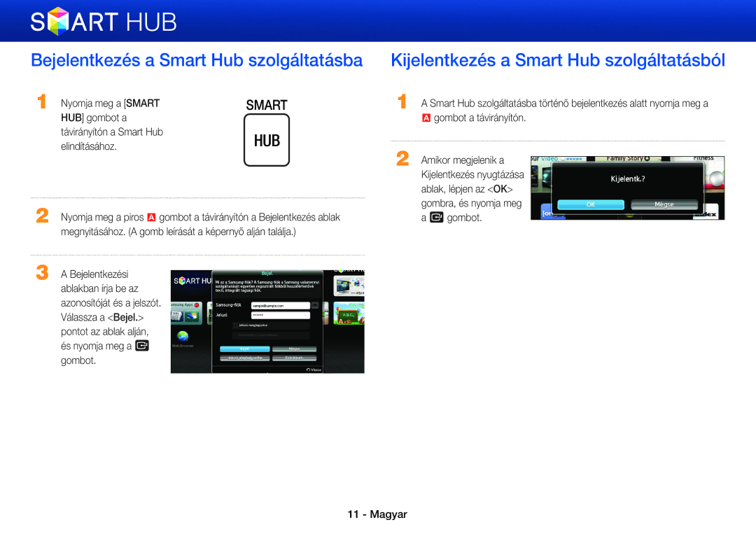 Samsung BD-E6100/EN, BD-E8900/EN manual Bejelentkezés a Smart Hub szolgáltatásba, Kijelentkezés a Smart Hub szolgáltatásból 