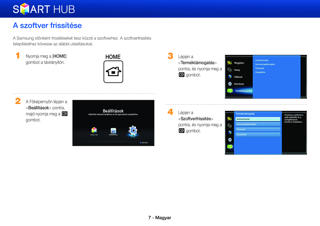 Samsung BD-E8500/EN, BD-E8900/EN, BD-E6100/EN, BD-E8300/EN manual Szoftver frissítése, Nyomja meg a Home, Gombot Lépjen a 