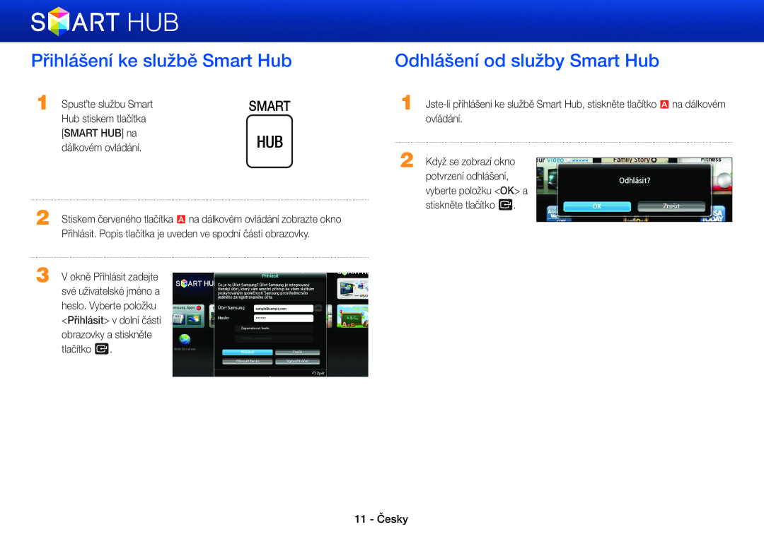 Samsung BD-E8300/EN, BD-E8900/EN, BD-E6100/EN, BD-E8500/EN Přihlášení ke službě Smart Hub, Odhlášení od služby Smart Hub 