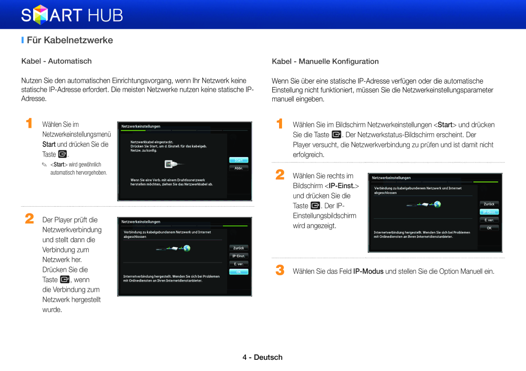 Samsung BD-E6100/EN, BD-E8900/EN, BD-E6100/XN Für Kabelnetzwerke, Erfolgreich, Wählen Sie rechts im, Bildschirm IP-Einst 