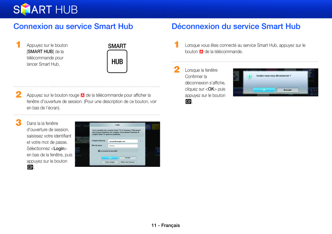 Samsung BD-E5500/ZF, BD-ES5000/ZF, BD-ES7000/ZF manual Connexion au service Smart Hub, Déconnexion du service Smart Hub 
